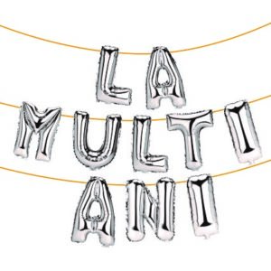 La Multi Ani Silver 45 CM *6M